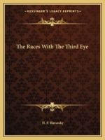 The Races With The Third Eye 1425362184 Book Cover