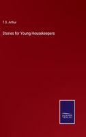 Stories for Young Housekeepers (Classic Reprint) 0469224444 Book Cover