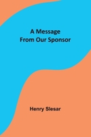 A Message From Our Sponsor 9357388060 Book Cover