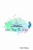 One Step: The Way 0359045901 Book Cover