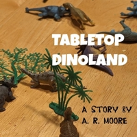 Tabletop Dinoland B0DK8X6G4D Book Cover