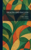 Health and Success 1025704541 Book Cover