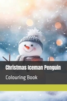 Christmas Iceman Penguin: Holiday Adventure B0DXFG4M6R Book Cover