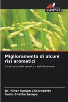 Miglioramento di alcuni risi aromatici (Italian Edition) 6202326069 Book Cover