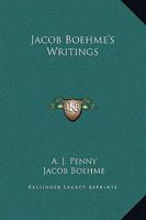 Jacob Boehme's Writings 1425300553 Book Cover