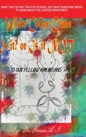 White Collar Crime Is it? or Is it NOT! 1732847118 Book Cover