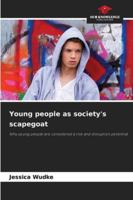Young people as society's scapegoat 6209133207 Book Cover