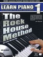 The Rock House Method: Learn Piano 1: The Method for a New Generation 1476867607 Book Cover