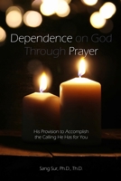 Dependence Prayer 1953167144 Book Cover