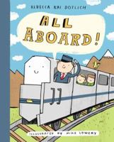 All Aboard! 0385754205 Book Cover