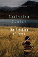 The Tricking of Freya 0312378777 Book Cover