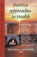 Positive Approaches to Health 1600218008 Book Cover