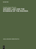 Sievers' Law and the Evidence of the Rigveda 3111001504 Book Cover