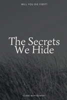 The Secrets We Hide 1918122318 Book Cover