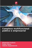 Complexo multifuncional público e empresarial 6204136852 Book Cover