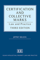 Certification and Collective Marks: Law and Practice 1035315181 Book Cover