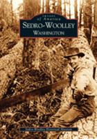 Sedro-Woolley, Washington (Images of America: Washington) 073852090X Book Cover