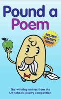 Pound a Poem: The Winning Entries from the National Schools Poetry Competition 1844544362 Book Cover