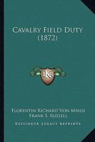 Cavalry Field Duty 1436801206 Book Cover