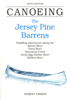 Canoeing the Jersey Pine Barrens 087106491X Book Cover