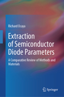 Extraction of Semiconductor Diode Parameters : A Comparative Review of Methods and Materials 3031488466 Book Cover