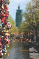 Vieni con Me ad Amsterdam: Una Guida Completa tra Arte, Canali e Vita Notturna (Viaggio nelle capitali europea e nelle migliori città del mondo) (Italian Edition) B0CWKLQHCW Book Cover