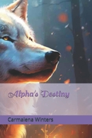 Alpha's Destiny B0DL1BC6XW Book Cover