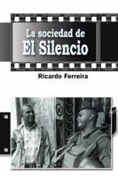 La Sociedad de El Silencio 1506502911 Book Cover