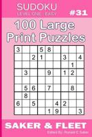 Sudoku Level One Easy #31: 100 Large Print Puzzles - Mind Teasers for Novices and Beginners Fun and Relaxation 1073848124 Book Cover