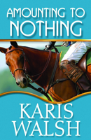 Amounting to Nothing 1626397287 Book Cover