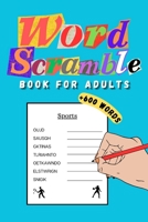 Word Scramble Book for Adults: Fun and Challenging B0C6WDLKBS Book Cover