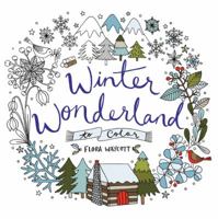 Winter Wonderland to Color: Coloring Book for Adults and Kids to Share 006256997X Book Cover