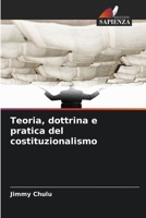 Teoria, dottrina e pratica del costituzionalismo (Italian Edition) 6208660157 Book Cover