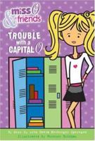 Miss O and Friends: Trouble With a Capital O 0823029468 Book Cover