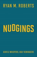 Nudgings: Gentle Whispers, Holy Reminders B0FVQX6KGN Book Cover