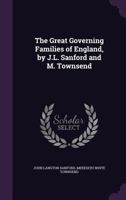 The Great Governing Families Of England 1358855536 Book Cover