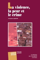 La Violence, La Peur Et Le Crime 2760305325 Book Cover