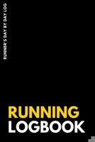 RUNNING LOGBOOK Runner's Day by Day Log : Daily Training Journal 1651924104 Book Cover