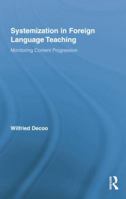 Systemization in Foreign Language Teaching: Monitoring Content Progression 1138021520 Book Cover