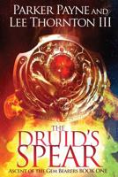 The Druid's Spear 1523362146 Book Cover