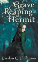 Grave-Reaping Hermit 1509248080 Book Cover