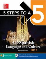 5 Steps to a 5: AP Spanish Language and Culture 2017 1259588483 Book Cover