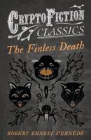 The Finless Death (Cryptofiction Classics) 1473308186 Book Cover