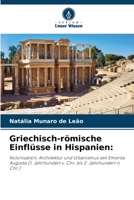 Griechisch-römische Einflüsse in Hispanien (German Edition) 620862374X Book Cover