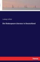 Die Shakespeare-Literatur in Deutschland 3741120286 Book Cover