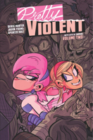 Pretty Violent, Volume 2 153431704X Book Cover
