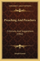 Preaching and Preachers: Criticisms and Suggestions 1167002245 Book Cover