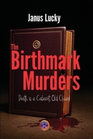The Birthmark Murders: "Death is a Cabaret, Old Chum" (Pekka Wall) 1067047298 Book Cover