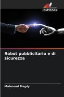 Robot pubblicitario e di sicurezza 620930382X Book Cover