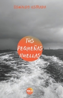 Tus pequeñas huellas B0CCZXNL3H Book Cover